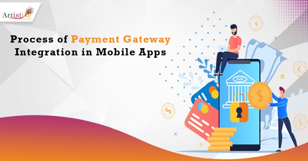 Process of Payment Gateway Integration in Mobile Apps