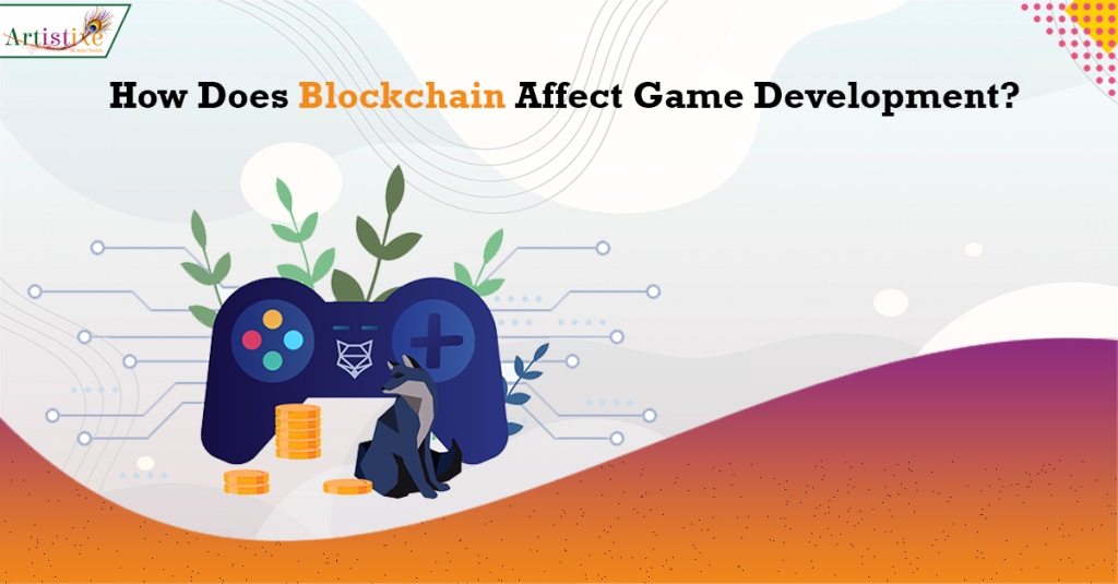How Does Blockchain Affect Game Development?